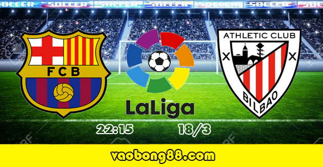 Soi kèo Barcelona vs Athletic Bilbao, 22h15 ngày 18/03 vòng 29 La Liga