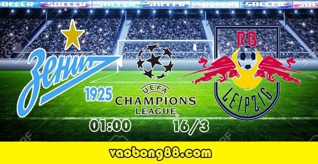 Nhận đinh – Soi kèo Zenit vs Leipzig lúc 01h00 ngày 16 /03 lượt về 1/8 C2