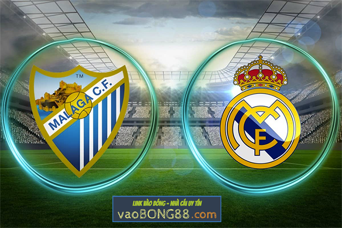 Soi kèo Malaga vs Real Madrid lúc 01h45 ngày 16/04 vòng 32 La Liga