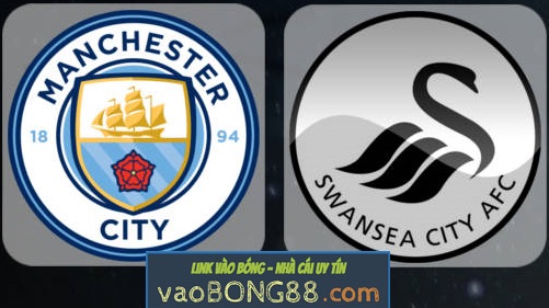 Tỷ lệ cược Man City vs Swansea (22:30 – 22/04/2018) theo bong88