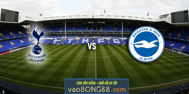Tỷ lệ cược Brighton vs Tottenham, 1h45 ngày 18/04 vòng 35 NHA