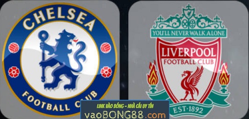 Tỷ lệ cược Chelsea – Liverpool (22:30 – 06-05-2018) theo 1gom