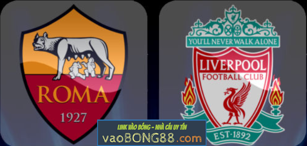 Tỷ lệ cược Roma – Liverpool (01:45 – 03-05-2018) theo 1gom