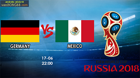 Soi kèo Đức vs Mexico (22h ngày 17-06-2018) Soi kèo Đức vs Mexico (22h ngày 17-06-2018)