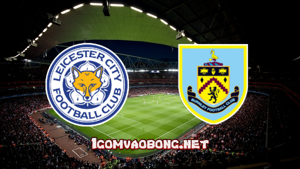 Soi kèo, nhận định Leicester City vs Burnley, 01h00 ngày 21/09/2020