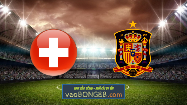 Soi kèo, nhận định Thụy Sĩ vs Tây Ban Nha – 02h45 – 15/11/2020