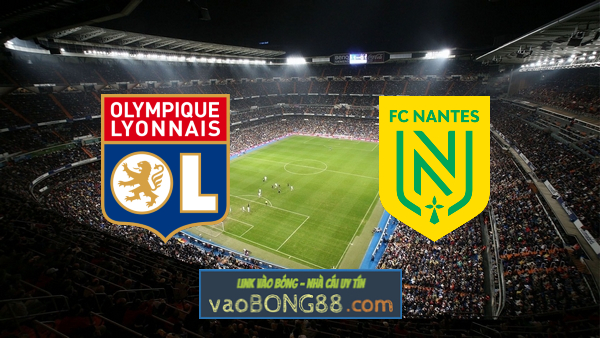 Soi kèo, nhận định Lyon vs Nantes – 03h00 – 24/12/2020