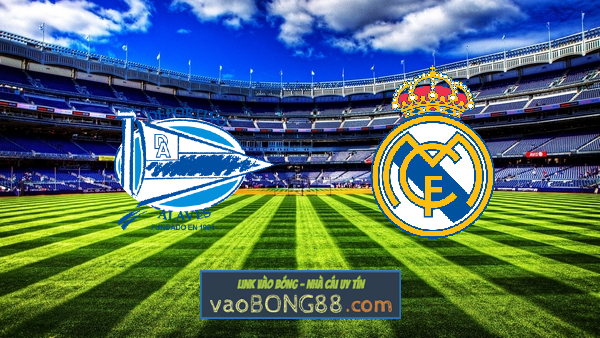 Soi kèo, nhận định Alaves vs Real Madrid – 03h00 – 24/01/2021