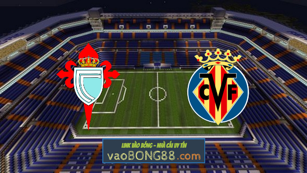 Soi kèo, nhận định Celta Vigo vs Villarreal – 03h00 – 09/01/2020