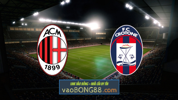 Soi kèo, nhận định AC Milan vs Crotone – 21h00 – 07/02/2021