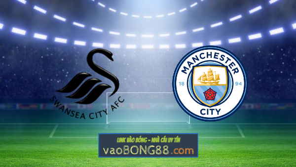Soi kèo, nhận định Swansea City vs Manchester City – 00h30 – 11/02/2021