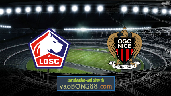 Soi kèo, nhận định Lille OSC vs OGC Nice – 02h00 – 02/05/2021
