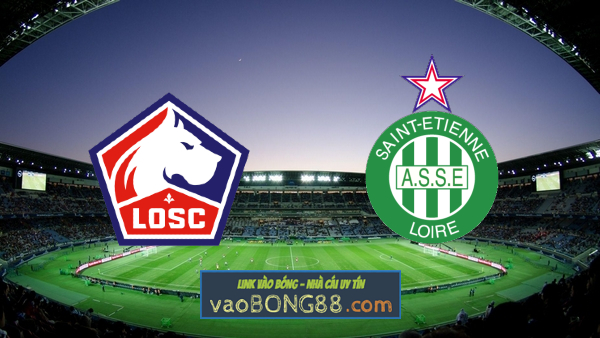 Soi kèo, nhận định Lille OSC vs St Etienne – 02h00 – 17/05/2021