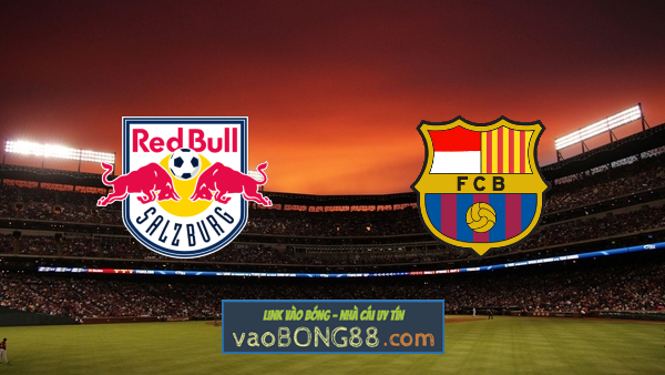 Soi kèo, nhận định RB Salzburg vs Barcelona – 00h00 – 05/08/2021