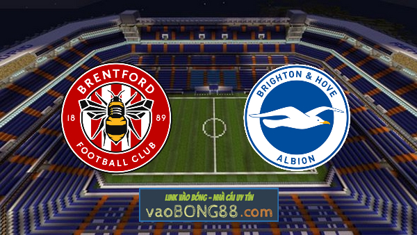 Soi kèo, nhận định Brentford vs Brighton Albion – 21h00 – 11/09/2021