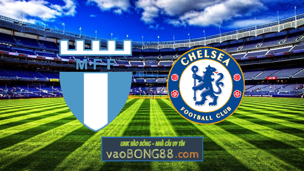 Soi kèo, nhận định Malmo FF vs Chelsea – 00h45 – 03/11/2021