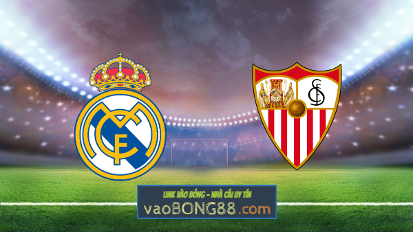 Soi kèo, nhận định Real Madrid vs Sevilla – 03h00 – 29/11/2021