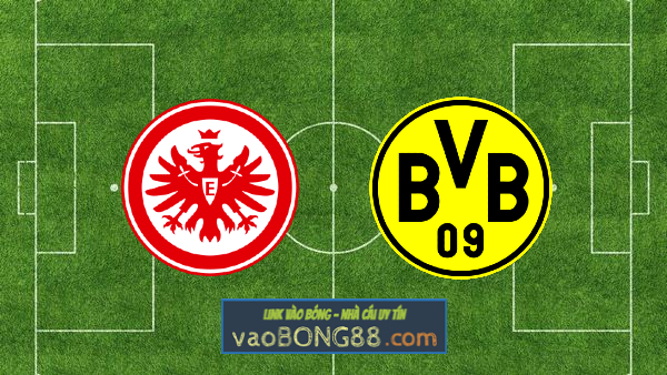 Soi kèo, nhận định Eintracht Frankfurt vs Dortmund – 00h30 – 09/01/2022