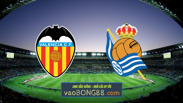 Soi kèo, nhận định Valencia vs Real Sociedad – 20h00 – 06/02/2022