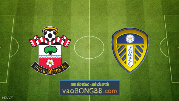 Soi kèo nhà cái W88 nhận định Southampton vs Leeds Utd – 21h00 – 13/08/2022
