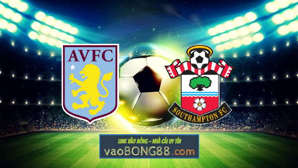 Soi kèo, nhận định Aston Villa vs Southampton – 02h00 – 17/09/2022