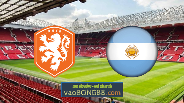Soi kèo, nhận định  Hà Lan vs Argentina – 02h00 – 10/12/2022