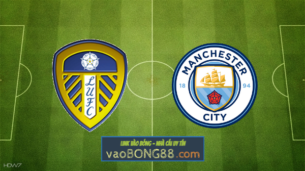 Soi kèo, nhận định Leeds vs Manchester City – 03h00 – 29/12/2022