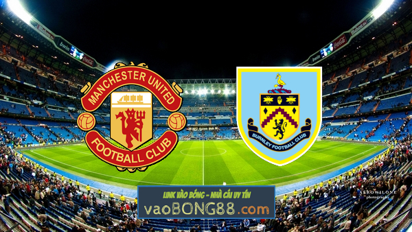 Soi kèo, nhận định Manchester Utd vs Burnley – 03h00 – 22/12/2022