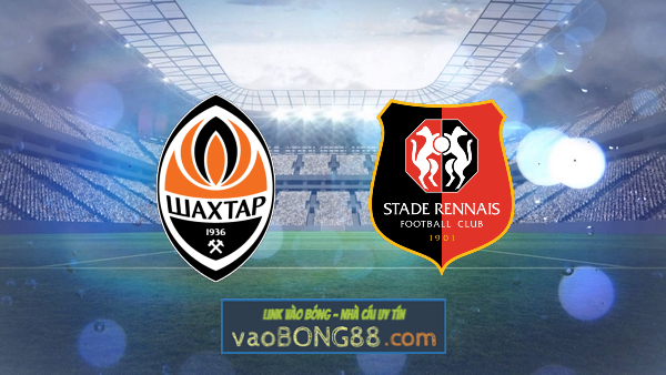 Soi kèo, nhận định Shakhtar Donetsk vs Rennes – 00h45 – 17/02/2023