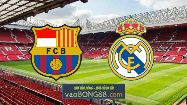 Soi kèo, nhận định Barcelona vs Real Madrid – 03h00 – 20/03/2023