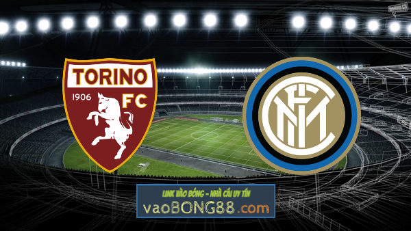 Soi kèo, nhận định Torino vs Inter Milan – 23h30 – 03/06/2023